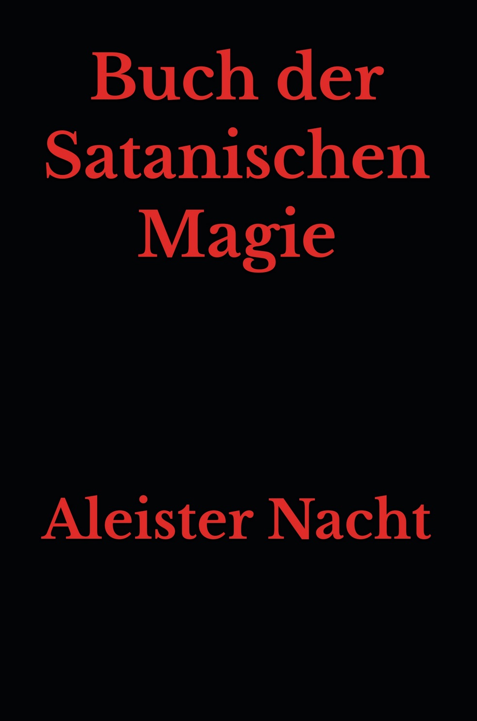 Das Buch der Satanischen Magie enthält mächtige satanische Riten, Rituale, Beschwörungen, Zaubersprüche und Anrufungen, wie sie von jenen verwendet werden, die Satan verehren.